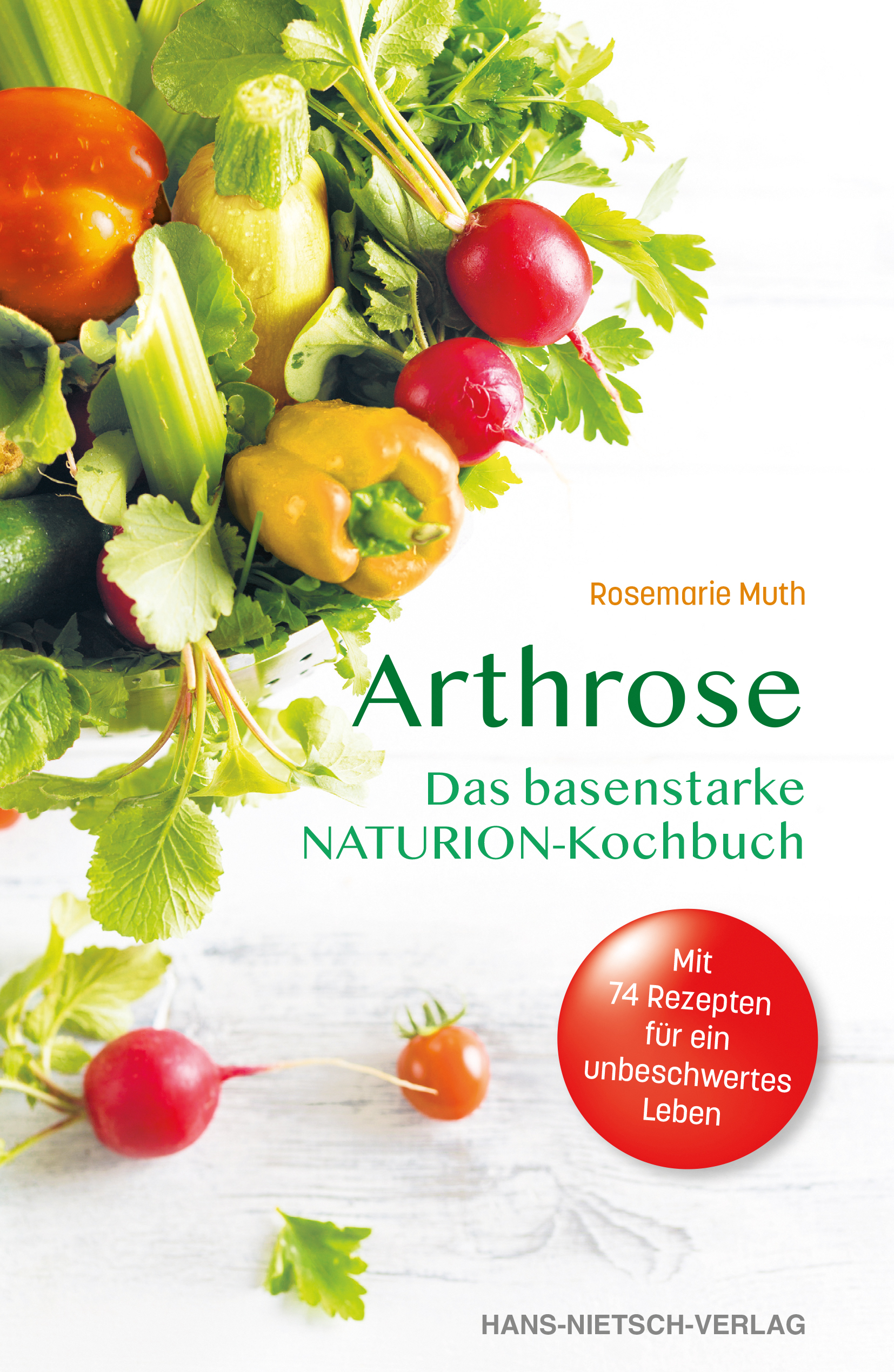 Arthrose - Das basenstarke NATURION-Kochbuch